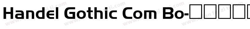 Handel Gothic Com Bo字体转换